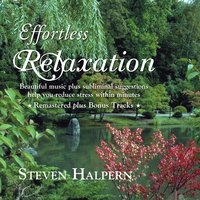 Effortless Relaxation, Pt. 6 - Steven Halpern
