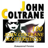 I Want to Talk About You, Pt. 1 - John Coltrane