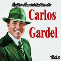 Volvio Una Noche - Carlos Gardel