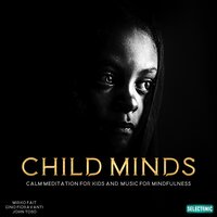Child Minds - Mirko Fait & Gino Fioravanti & John Toso