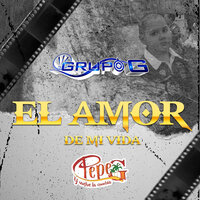 El Amor De Mi Vida - Grupo G & Pepe G.