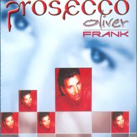 Prosecco - Oliver Frank