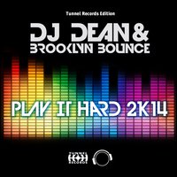 Play It Hard 2K14 - DJ Dean
