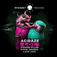 LOL - Acidaze & Strasse Killer