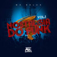 Intro Nostalgia do Funk - MC Delux & É O CAVERINHA