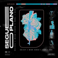 Segue o Plano - Drizzy & Neo & Altamira & Menó Sanch & Andy
