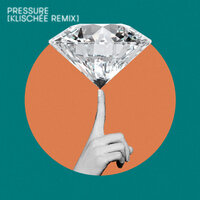 Pressure - Klischée & Marina & the Kats