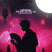 The Way to You All: Michi to You All (Naruto Shippuden) - Tiago Pereira & Daigan & LoFoxy