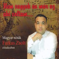 Imádság Már Az Is - Zsolt Farkas Hungarian Nóta Singer