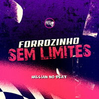 Forrozinho Sem Limites - Willian No Beat