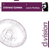 Love is the Boss - Stefano Gamma