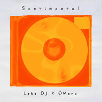 Sentimental - Lobo DJ & Qmore