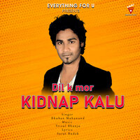 Dil k mor Kidnap Kalu - Bhuban