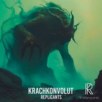 Replicants - Krachkonvolut & Dope Amine