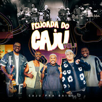 Ferrou - Caju Pra Baixo