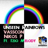 Unseen Rainbows - Vasscon & Nikos P & Tzio melody