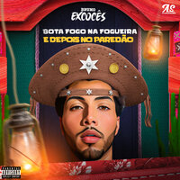 Quem Não Quer Sou Eu - BRUNO EXCOCÊS