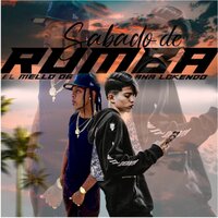 Sábado de Rumba - El Mello 06 & Aka Lokendo & Haga Su Diligencia