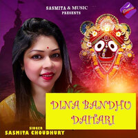 Dina Bandhu Daitari - Sasmita Choudhury