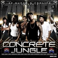 Concret Jungle - 40 Glocc