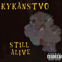 Dont Waste Your Time - KYKANSTVO