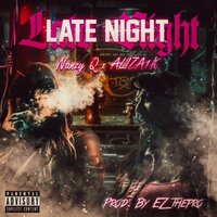Late Night - Nanzy Q & ALIZA1K