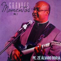 Espírito de Deus - Padre Zé Álvaro Borja