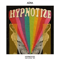 Hypnotize - AÜRA