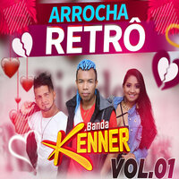No Dia Que Eu Sai de Casa - Banda Kenner