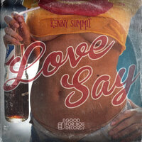 Love Say - Kenny Summit