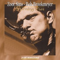 The King - Zoot Sims & Bob Brookmeyer & Zoot Sims and Bob Brookmeyer