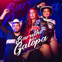 Barulho da Galopa - JS O Mão de Ouro & Alicia X & Mc Mari