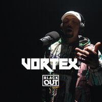 Blackout Session - Vortex & BL@CKBOX