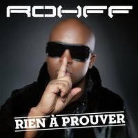 Rien à prouver - Rohff