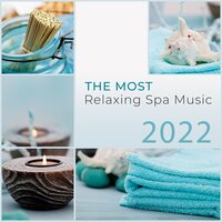 Chill Music for Spa - Spa Music Consort