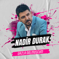 Gazla Dolmuşcum - Nadir Durak