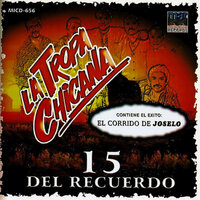 Amigo Cantinero - La Tropa Chicana