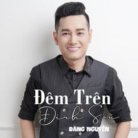 Đêm Trên Vùng Đất Lạ - Đăng Nguyên