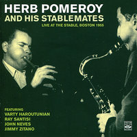 Motten Swing - Ray Santisi & Herb Pomeroy and His Stablemates & Varty Haroutunian & Jimmy Zitano & John Neves