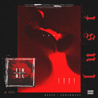 Lust - REZIN & sebabrazy