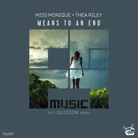 Means To An End - Miss Monique & Thea Riley