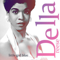 Little Girl Blue - Della Reese