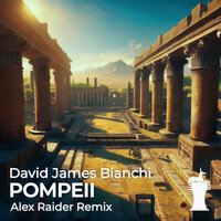 Pompeii - David James Bianchi & Alex Raider