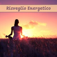 Melodie rigeneranti - Saluto al Sole Musica Relax