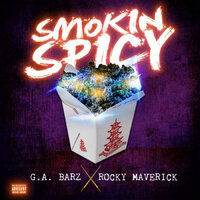 Smokin Spicy - G. A. Barz & Rocky Maverick