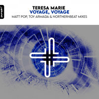 Voyage, Voyage - Teresa Marie & Toy Armada