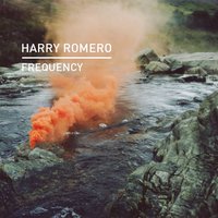 Frequency - Harry Romero