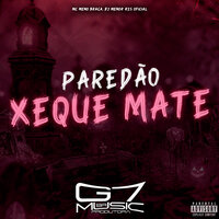 Paredão Xeque Mate - Mc Meno Braga & DJ MENOR RZS OFICIAL & G7 MUSIC BR