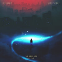Nightlight - ILLENIUM & Annika Wells & Yultron