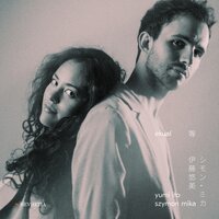 Longing - Yumi Ito & Szymon Mika